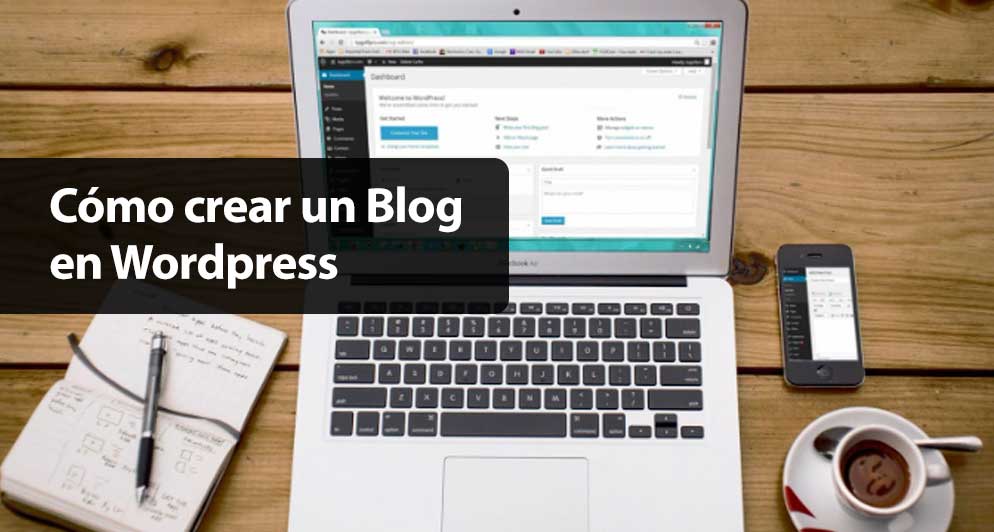 Cómo crear un Blog en Wordpress